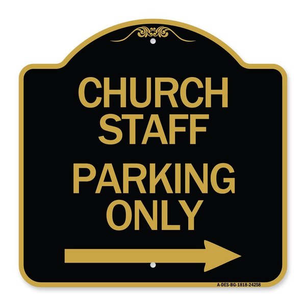 Signmission Church Staff Parking W/ Right Arrow, Black & Gold Aluminum Sign, 18" x 18", BG-1818-24258 A-DES-BG-1818-24258